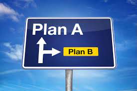 What’s Your Plan B?